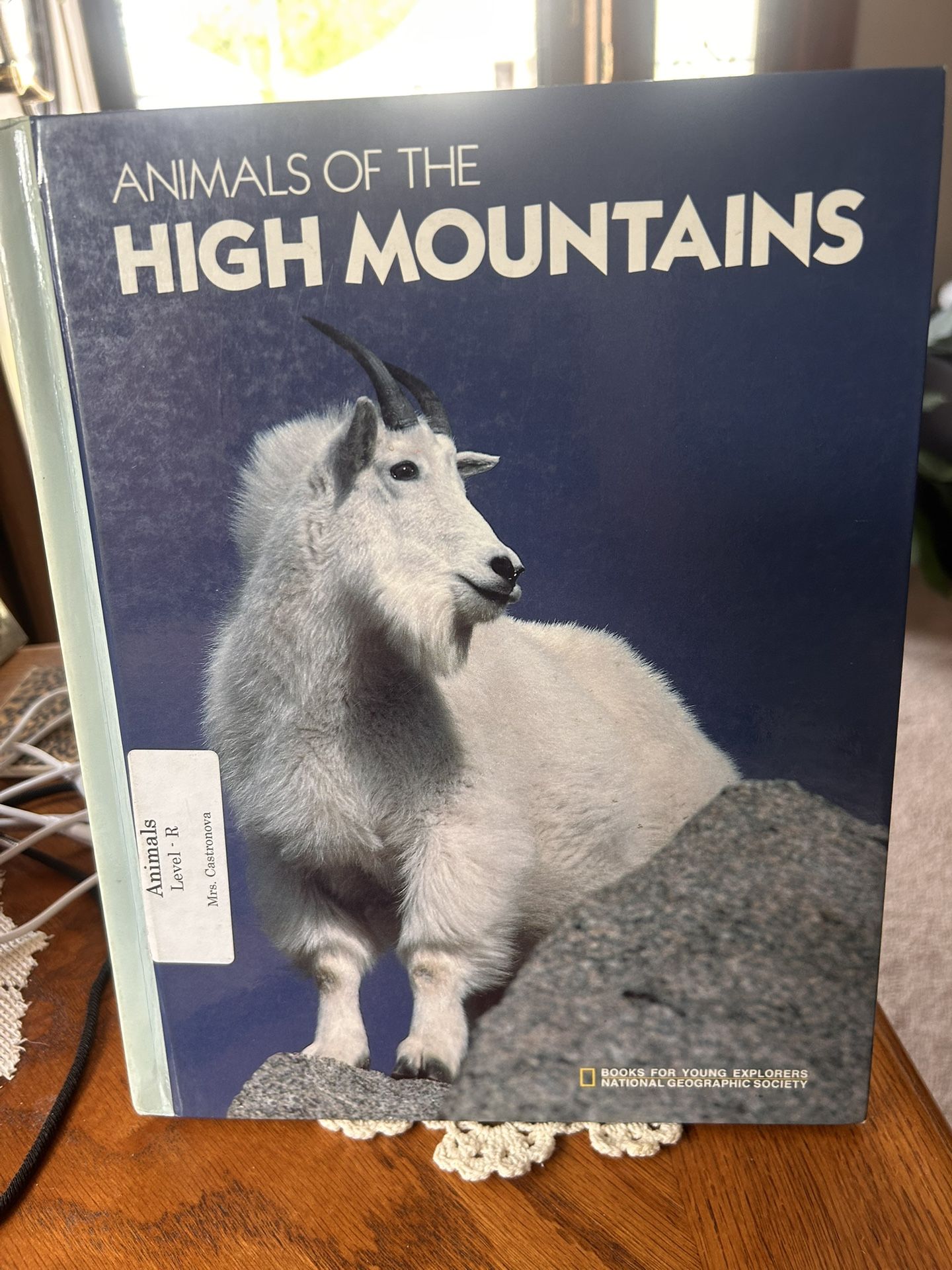 Judith E. Rinard Animals of the High Mountains (Books for Young Explorers)