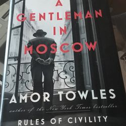 A Gentleman In moscow By Amor Towles