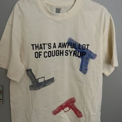 Awful Lot Of Cough Syrup Shirt 