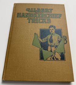 Gilbert Handkerchief Tricks Magic Tricks Games Activities HC