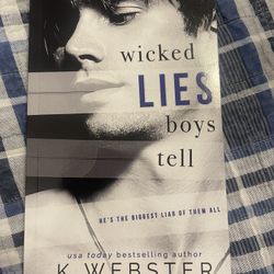 Wicked Lies Boys Tell by K. Webster