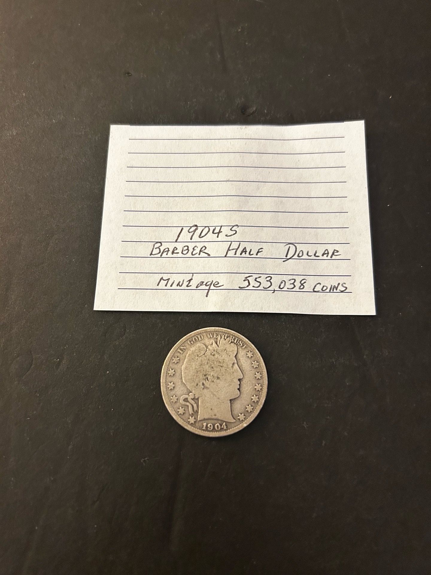 Coin - 1904S Barber Half Dollar – over 120 years old – Mintage ONLY 553,038 Coins