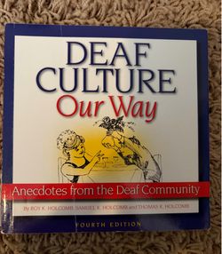 Deaf Culture, Our Way: Anecdotes from the Deaf Community Book