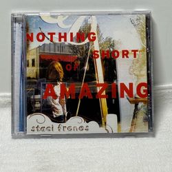 Staci Frenes Nothing Short of Amazing CD 2005 Longshot Records Christian Pop