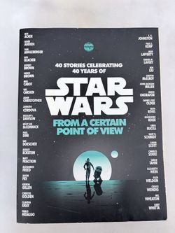 Star Wars From a Certain Point of View 40 Stories Celebrating 40 Years Paperback