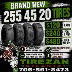 255 45 20 BRAND NEW TIRE TIRES $120 EACH OR $240 FOR A PAIR OR $480 FOR A SET OF 4 WHILE SUPPLIES LAST. FINANCING AVAILABLE. WE DELIVER.