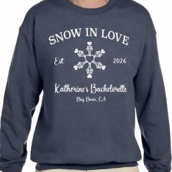 Women’s unisex crewneck sweatshirts Snow In Love Winter Bachelorette