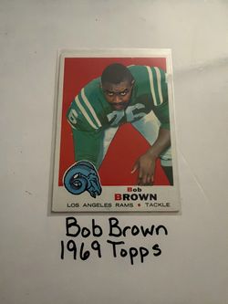 Bob Brown Los Angeles Rams Hall of Fame Tackle 1969 Topps Card.