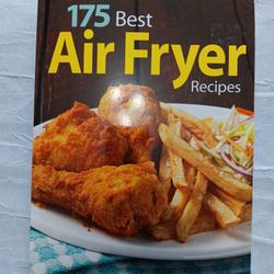 175 Best Air Fryer Recipes (Cookbook)