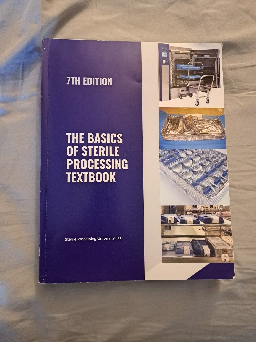 The Basics of Sterile Processing Textbook 7th edition