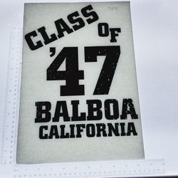 Iron On Heat Transfer  Good For T-shirts Sweaters Jackets T Shirt Design Size Is About 12x10  Class Of 47 Balboa California #327