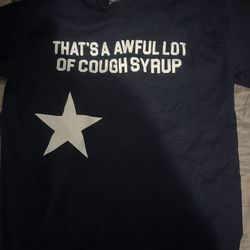That’s A Awful Lot Of Cough Syrup Shirt 