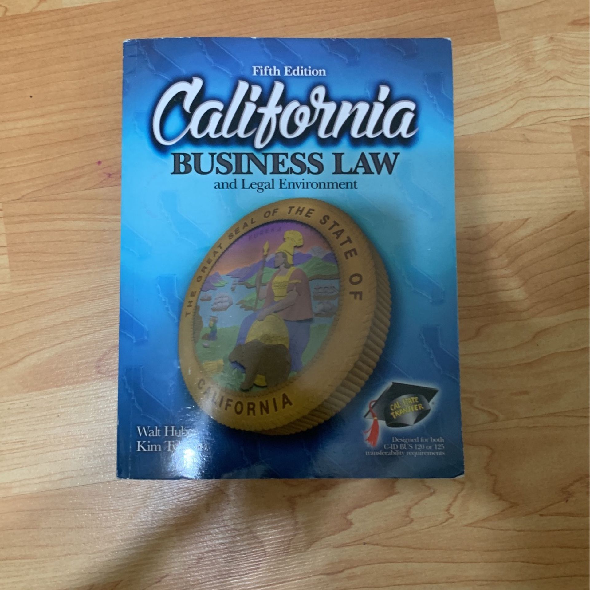 California Business law & legal environment Fifth Edition