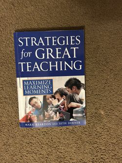 “STRATEGIES FOR GREAT TEACHING,” For Educators At All Levels