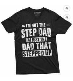 Men'S Step-Dad That Stepped Up Fathers Day Gift T-Shirt For Him Bonus Dad Step Father Unique Present Ideas Tee (Medium Black)