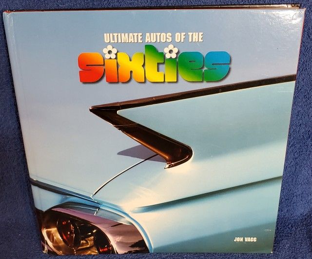 Ultimate Autos Of The Sixties Hardcover Book