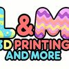 L&M 3D Printing And More 