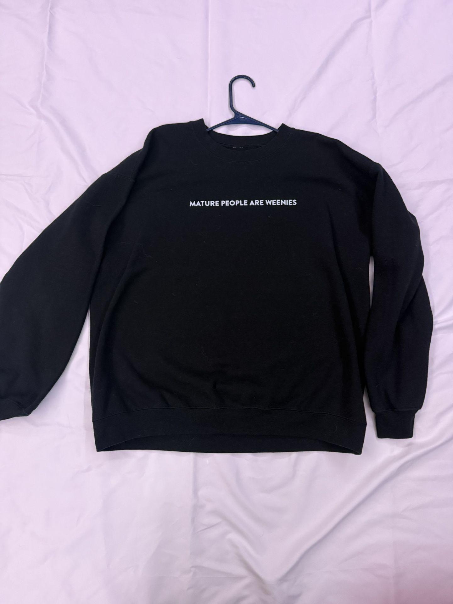 Mature People Are Weenies Crewneck