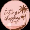 Let's Go Shopping 🌴