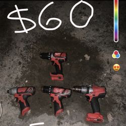 $60  for each Milwaukee drill Tool Only All Work