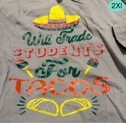 Will Trade Students For Tacos Graphic Tee 2XL