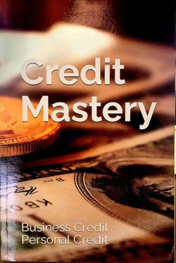 Credit Mastery Business & Personal Credit Book