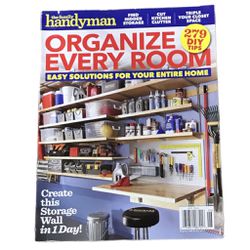 2017 the family handyman Organize every room. 279 DIY Tips.