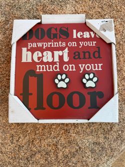 Dog Lover Wall Sign – “Dogs Leave Pawprints on Your Heart”