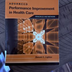 Advanced Performance Improvement in Health Care