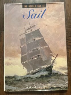 The Golden Age of Sail by Amy Handy