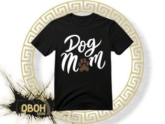 Dog Mom TSHIRT