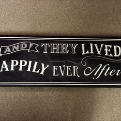 “And They Lived Happily Ever After” Wall Sign