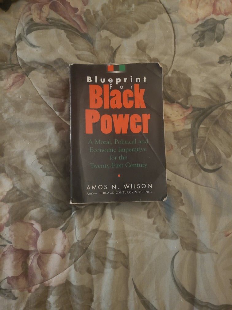 Blueprint For Black Power By Amos N. Wilson