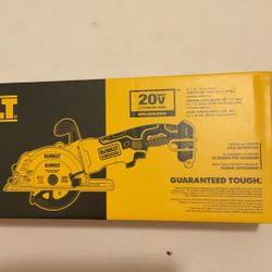 Brand New Dewalt 20 Volts Atomic Brushless 4-1/2” Circular Saw ( Tool Only ).      160 Firm on Price.     160 Firme en Precio.