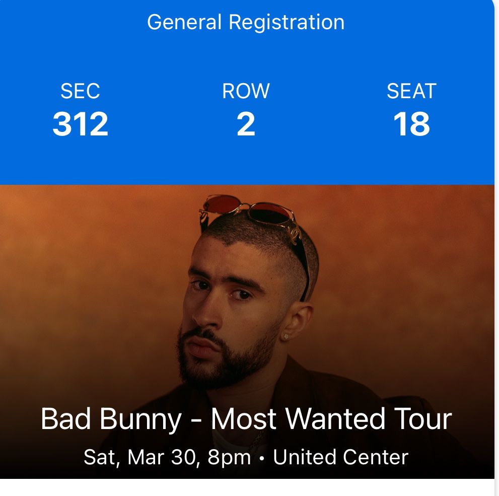 2 Bad Bunny Tickets For Saturday March 30th 