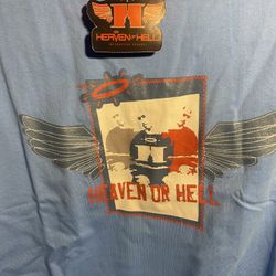 Original Heaven Or He’ll Tee Shirt