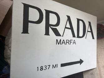 Prada sign. 24x36”.