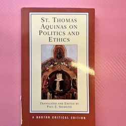 St. Thomas Aquinas on Politics and Ethics