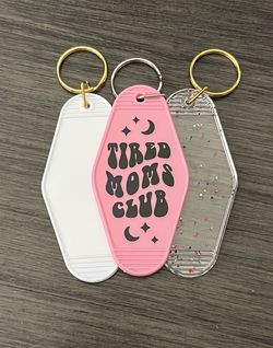 Tired Moms Club Motel Keychain