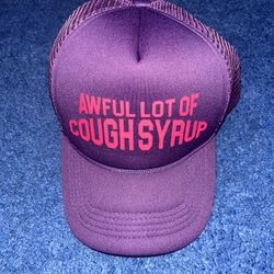 Awful Lot Of Cough Syrup Trucker Hat 