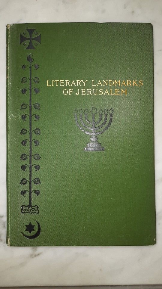 Literary Landmarks of Jerusalem 1895 Lawrence Hutton