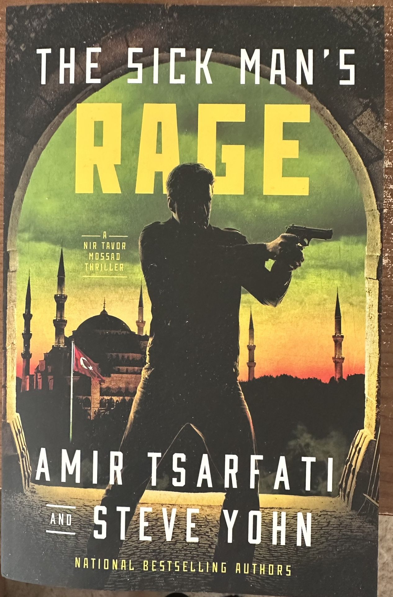 NEW Book THE SICK MAN’S RAGE, by AMIR TSARFATI and  STEVE YOHN- NEVER READ