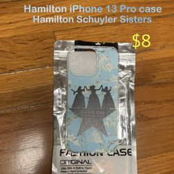 Hamilton Schuyler Sisters Hamilton iPhone 13 Pro Case