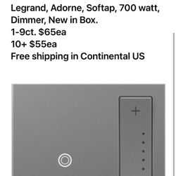 NEW Legrand, Adorne, Softap, 700 watt, Dimmer, New in Box. 1-9ct. $65ea 10+ $55ea 