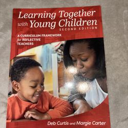 Learning Together With Young Children Second Edition