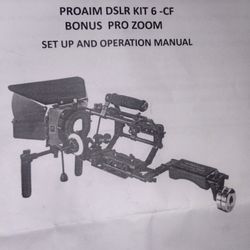 Proaim  DSLR Kit 6-CF Bonus Pro Zoom Set Up And Operation Manual With Case. 