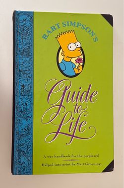 Bart Simpson's Guide to Life: A Wee Handbook for the Perplexed - VERY GOOD