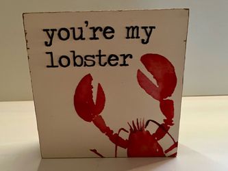 New 6x6x2" Wooden Sign for the Lobster Lover