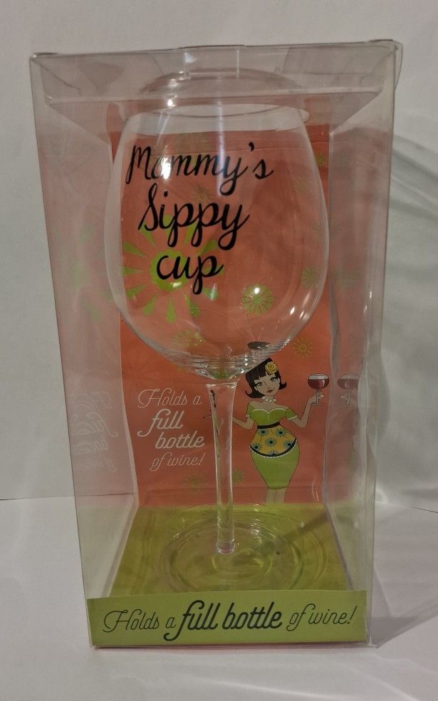 XLARGE wine glass "Mommy's Sippy Cup" holds a bottle of wine $10 FIRM