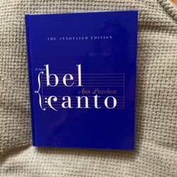 Bel Canto Annotated Edition A Novel